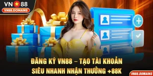 Đăng ký VN88 nhận 88K
