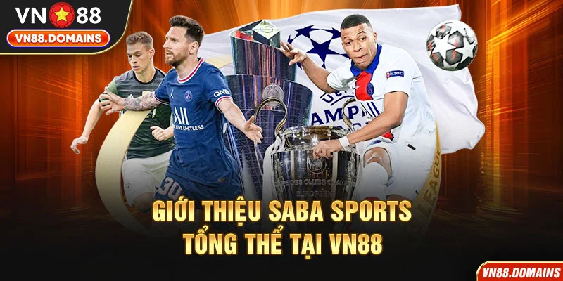 Thông tin chi tiết giới thiệu về sảnh SABA Sports