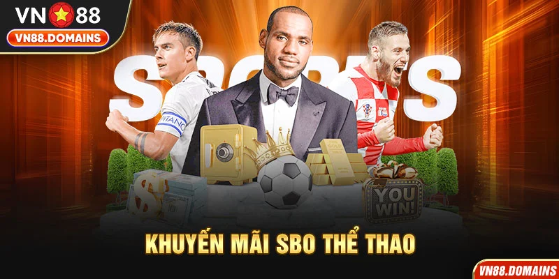 SBO Thể Thao cung cấp ưu đãi hoàn tiền cược 100%