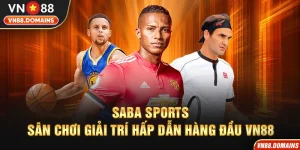 Saba Sports Thể Thao hàng đầu VN88