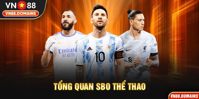 SBO Thể Thao là sảnh cược giải trí đỉnh cao