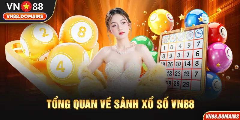 Xổ số VN88 là sân chơi giải trí ăn khách nhất