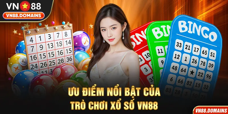 Ưu điểm tạo nên sức hút xổ số VN88
