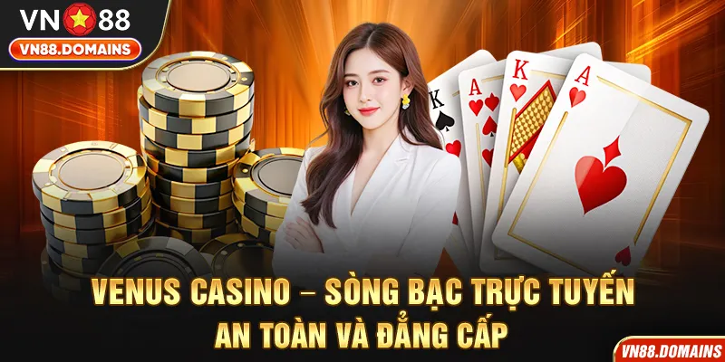 Venus Casino Sòng bạc trực tuyến